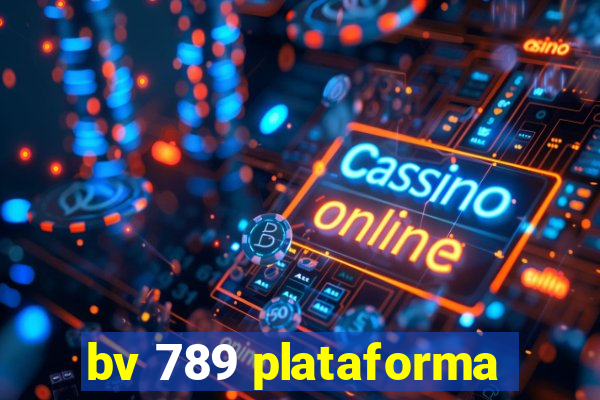 bv 789 plataforma